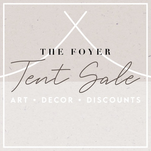 The Foyer Tent Sale